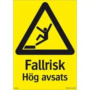 Kundfavorit SKYLT FALLRISK HÖG AVSATS